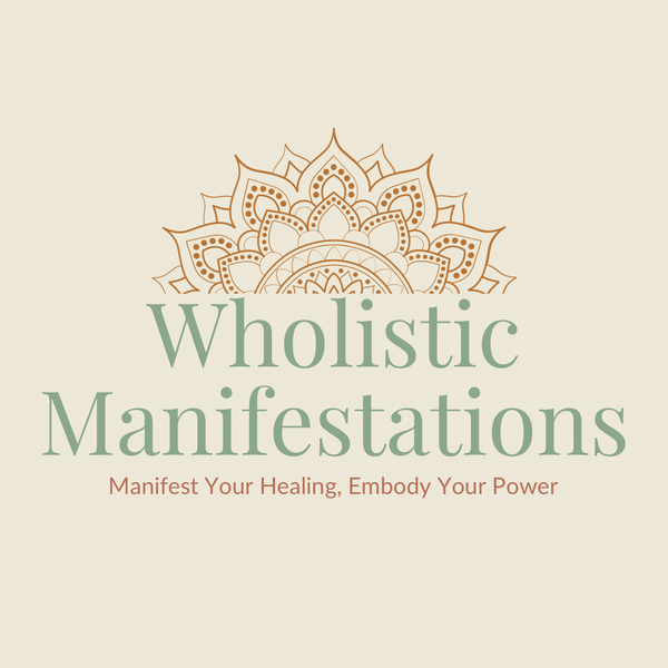 Wholistic Manifestations